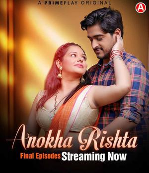 Anokha Rishta S01 (Part-2) 2023