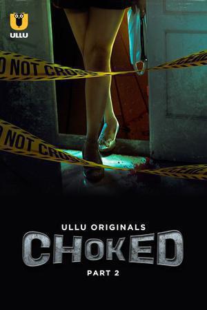 Choked (Part-2) S01 2023