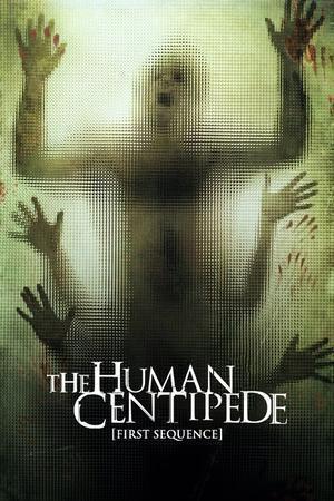 The Human Centipede: First Sequence 2009