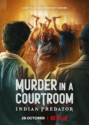 Indian Predator: Murder In A Courtroom S01 2022
