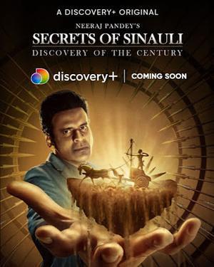 Secrets Of Sinauli S01 2021